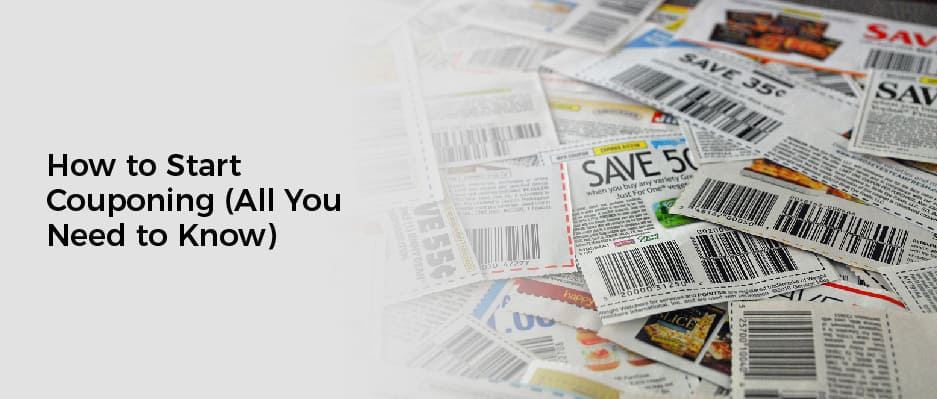 How to Start Couponing (All You Need to Know)